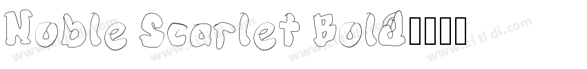 Noble Scarlet Bold字体转换